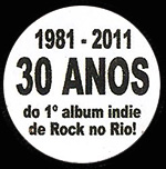 Selo criado para
                        celebrar os 30 anos de rock do Acidente