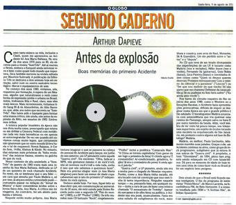 Arthur Dapieve's article about
                                Acidente in O Globo